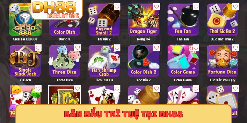 Bàn đấu trí tuệ tại DH88