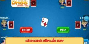 cách chơi sâm lốc hay