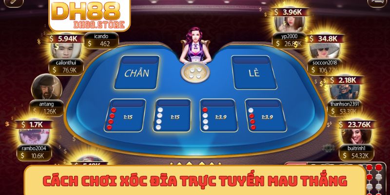 Cách chơi xóc đĩa trực tuyến mau thắng