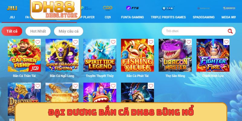 Đại dương bắn cá DH88 bùng nổ