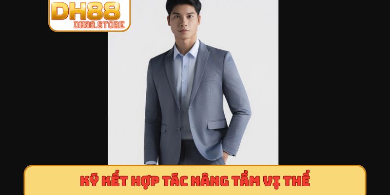Ký kết hợp tác nâng tầm vị thế
