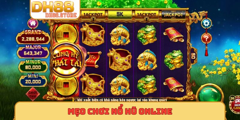 mẹo chơi nổ hũ online