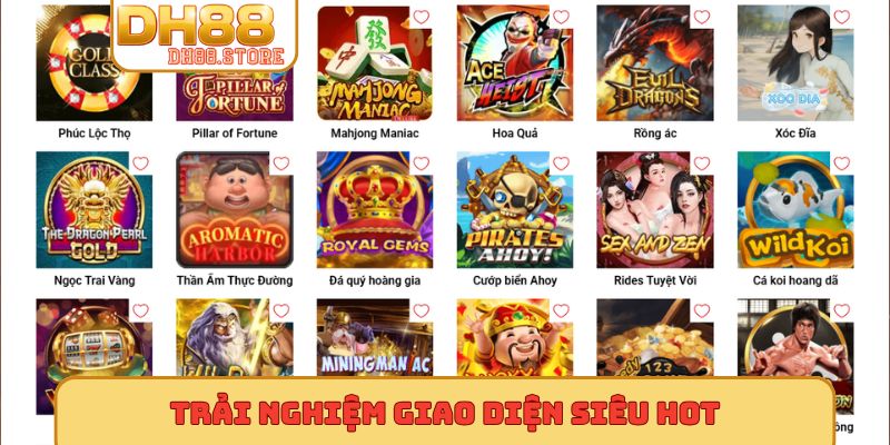 Trải nghiệm giao diện siêu hot